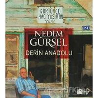 Derin Anadolu - Nedim Gürsel - Doğan Kitap