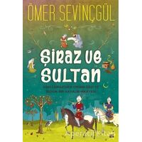 Şiraz ve Sultan - Ömer Sevinçgül - Carpe Diem Kitapları