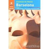 Eksiksiz ve Pratik Barselona - Laurie Isolo - Alfa Yayınları