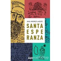 Santa Esperanza - Aka Morçiladze - Alfa Yayınları