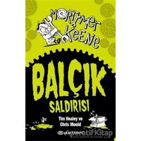 Mortimer Keene: Balçık Saldırısı - Tim Healey - Epsilon Yayınevi
