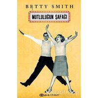 Mutluluğun Şafağı - Betty Smith - Epsilon Yayınevi