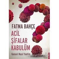 Acil Şifalar Kabulüm - Fatma Bahçe - Destek Yayınları