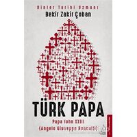 Türk Papa - Bekir Zakir Çoban - Destek Yayınları