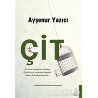 Çit - Ayşenur Yazıcı - Destek Yayınları