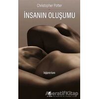 İnsanın Oluşumu - Christopher Potter - Ayrıntı Yayınları