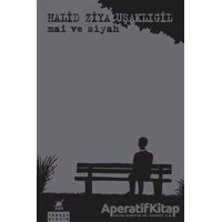 Mai ve Siyah - Halid Ziya Uşaklıgil - Ayrıntı Yayınları