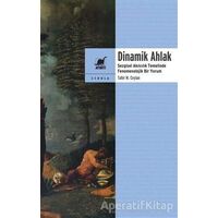 Dinamik Ahlak - Tahir M. Ceylan - Ayrıntı Yayınları