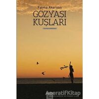 Gözyaşı Kuşları - Fatma Akerson - Ayrıntı Yayınları