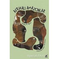 Afrikalı Amazonlar - Stanley B. Alpern - Ayrıntı Yayınları