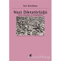 Nazi Diktatörlüğü - Ian Kershaw - Ayrıntı Yayınları