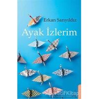 Ayak İzlerim - Erkan Sarıyıldız - Destek Yayınları