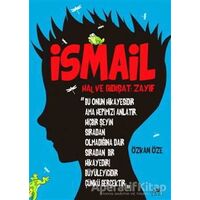 İsmail - Özkan Öze - Uğurböceği Yayınları