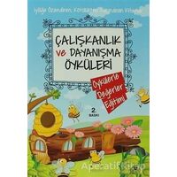 Çalışkanlık ve Dayanışma Öyküleri - Kolektif - Uğurböceği Yayınları