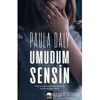 Umudum Sensin - Paula Daly - Eksik Parça Yayınları