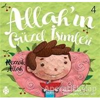 Allahın Güzel İsimleri 4 - Rezzak - Özkan Öze - Uğurböceği Yayınları
