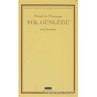 Yol Günlüğü - Michel de Montaigne - Yapı Kredi Yayınları