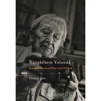 Rüzgarların Yolunda - Osman İkiz - Yapı Kredi Yayınları