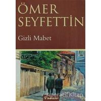 Gizli Mabet - Ömer Seyfettin - İnkılap Kitabevi