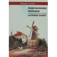 Değirmenimden Mektuplar - Alphonse Daudet - İnkılap Kitabevi