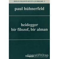 Heidegger Bir Filozof, Bir Alman - Paul Hühnerfeld - İnkılap Kitabevi