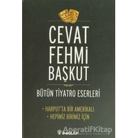 Bütün Tiyatro Eserleri Harput’ta Bir Amerikalı - Hepimiz Birimiz İçin