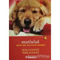 Mutluluk - Dean Koontz - İnkılap Kitabevi
