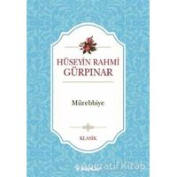 Mürebbiye - Hüseyin Rahmi Gürpınar - İnkılap Kitabevi