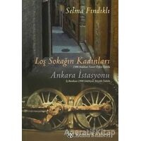 Loş Sokağın Kadınları  Ankara İstasyonu - Selma Fındıklı - Remzi Kitabevi