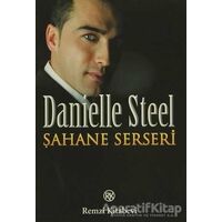 Şahane Serseri - Danielle Steel - Remzi Kitabevi