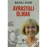 Avrasyalı Olmak - Banu Avar - Remzi Kitabevi