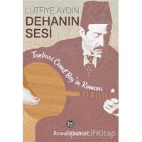 Dehanın Sesi - Lütfiye Aydın - Remzi Kitabevi