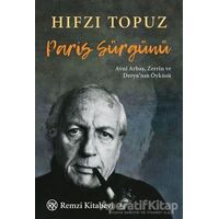 Paris Sürgünü - Hıfzı Topuz - Remzi Kitabevi