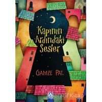 Kapının Ardındaki Sesler - Gamze Pat - Altın Kitaplar