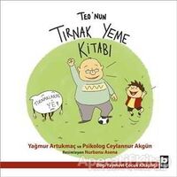 Teo’nun Tırnak Yeme Kitabı - Yağmur Artukmaç - Bilgi Yayınevi