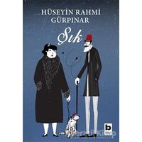 Şık - Hüseyin Rahmi Gürpınar - Bilgi Yayınevi