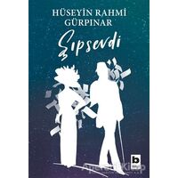Şıpsevdi (Günümüz Türkçesiyle) - Hüseyin Rahmi Gürpınar - Bilgi Yayınevi