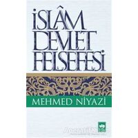 İslam Devlet Felsefesi - Mehmed Niyazi - Ötüken Neşriyat
