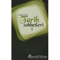Tarih Sohbetleri 1 - Yılmaz Öztuna - Ötüken Neşriyat