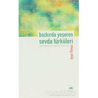 Bozkırda Yeşeren Sevda Türküleri - Ayşe Yılmaz - Ötüken Neşriyat