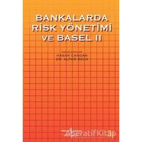 Bankalarda Risk Yönetimi ve Basel 2 - Hasan Candan - İş Bankası Kültür Yayınları