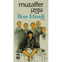 İlyas Efendi - Muzaffer İzgü - Bilgi Yayınevi