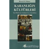 Karanlığın Kültürleri - Bryan D. Palmer - Ayrıntı Yayınları