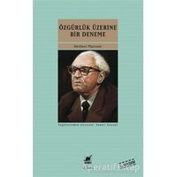 Özgürlük Üzerine Bir Deneme - Herbert Marcuse - Ayrıntı Yayınları