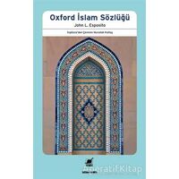 Oxford İslam Sözlüğü - John L. Esposito - Ayrıntı Yayınları