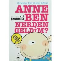 Anne Ben Nerden Geldim? - Ali Çankırılı - Uğurböceği Yayınları