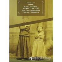 Hanya / Girit Mevlevihanesi - İsmail Kara - Dergah Yayınları