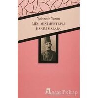Mini Mini Mektepli / Hanım Kızlara - Nabizade Nazım - Dergah Yayınları