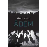 Adem - Niyazi Zorlu - Edebi Şeyler
