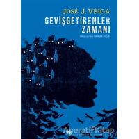 Gevişgetirenler Zamanı - Jose J. Veiga - Delidolu